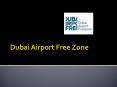 Setup company in Dubai Airport Free Zone PowerPoint PPT Presentation