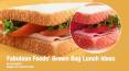 Fabulous Foods' Brown Bag Lunch Ideas PowerPoint PPT Presentation