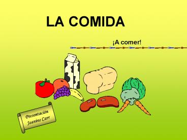 LA COMIDA