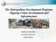 The Metropolitan Development Program: Aligning Urban Development and Infrastructure