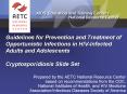 Guidelines for Prevention and Treatment of Opportunistic Infections in HIV-Infected Adults and Adolescents Cryptosporidiosis Slide Set PowerPoint PPT Presentation