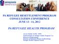 PA refugee resettlement PROGRAM Consultation Conference June 13 - 14, 2012 PowerPoint PPT Presentation