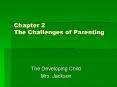 Chapter 2 The Challenges of Parenting PowerPoint PPT Presentation