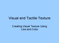 Visual and Tactile Texture PowerPoint PPT Presentation