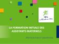 LA FORMATION INITIALE DES ASSISTANTS MATERNELS PowerPoint PPT Presentation
