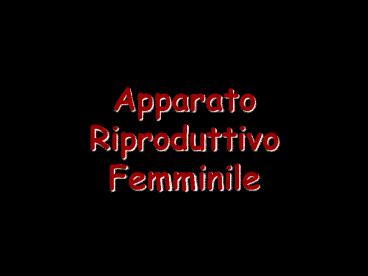 Apparato Riproduttivo Femminile