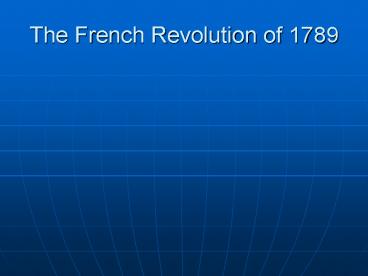 The French Revolution of 1789
