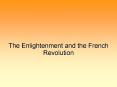 The Enlightenment and the French Revolution PowerPoint PPT Presentation
