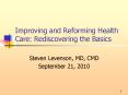 Improving and Reforming Health Care: Rediscovering the Basics PowerPoint PPT Presentation