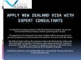 Apply New Zealand Visa with Expert Consultants PowerPoint PPT Presentation