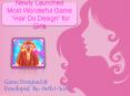Newly Launched Most Wonderful Game "Hair Do Design" for Girls PowerPoint PPT Presentation