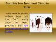 Best Hair Loss Treatment Clinics in India PowerPoint PPT Presentation