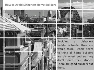 How to Avoid Dishonest Home Builders
