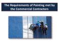 The Requirements of Painting met by the Commercial Contractors PowerPoint PPT Presentation