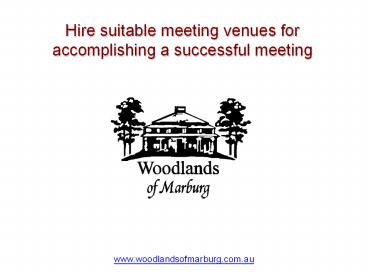 Hire suitable meeting venues for accomplishing a successful meeting