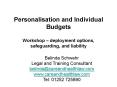 Personalisation and Individual Budgets Workshop  PowerPoint PPT Presentation
