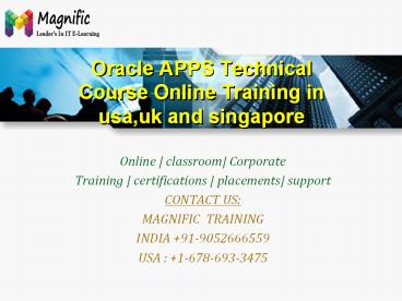 Oracle APPS Technical Course Online Training in usa,uk and singapore