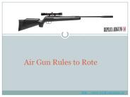 Air Gun Rules to Rote