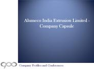 Alumeco India Extrusion Limited - Company Capsule