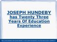 Joseph Hundeby has twenty three years of Education Experience PowerPoint PPT Presentation