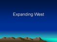 Expanding West PowerPoint PPT Presentation