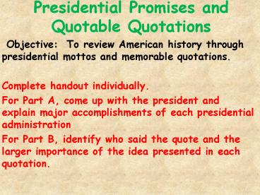 Presidential Promises and Quotable Quotations