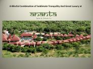 Ananta Spa & Resorts Part I