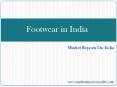 Footwear in India PowerPoint PPT Presentation