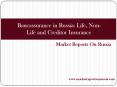 Bancassurance in Russia: Life, Non-Life and Creditor Insurance PowerPoint PPT Presentation