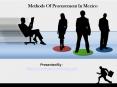 Methods Of Procurement In Mexico PowerPoint PPT Presentation