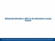 Mohannad Barakat v GMC Is An Adventure Loving Person