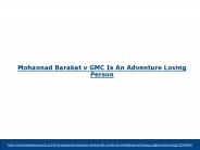 Mohannad Barakat v GMC Is An Adventure Loving Person PowerPoint PPT Presentation