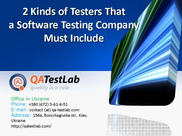 2 Kinds of Testers That a Software Testing Company Must Include