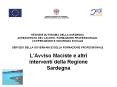 REGIONE AUTONOMA DELLA SARDEGNA ASSESSORATO DEL LAVORO, FORMAZIONE PROFESSIONALE, COOPERAZIONE E SICUREZZA SOCIALE SERVIZIO DELLA GOVERNANCE DELLA FORMAZIONE PROFESSIONALE PowerPoint PPT Presentation