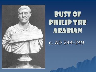 Bust of Philip the Arabian
