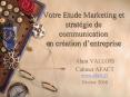 Votre Etude Marketing et strat PowerPoint PPT Presentation