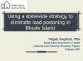 Using a statewide strategy to eliminate lead poisoning in Rhode Island PowerPoint PPT Presentation