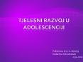 TJELESNI RAZVOJ U ADOLESCENCIJI PowerPoint PPT Presentation
