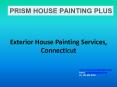 Exterior home painting services, Connecticut PowerPoint PPT Presentation