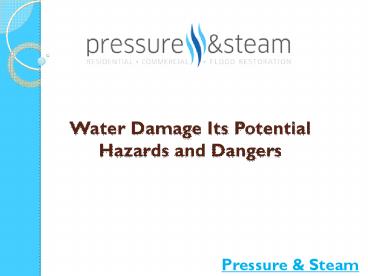 Water Damage-Its Potential Hazards and Dangers