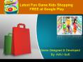 Latest Fun Game Kids Shopping FREE at Google Play PowerPoint PPT Presentation