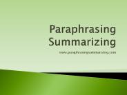 Paraphrasing Summarizing