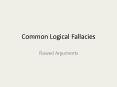 Common Logical Fallacies PowerPoint PPT Presentation
