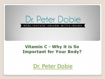 Vitamin C - Why it is So Important for Your Body