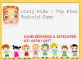 Dirty Kids - Free Android Game For Kids PowerPoint PPT Presentation