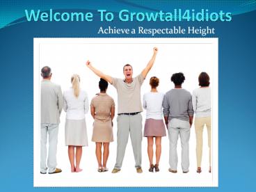 Naturally Increase Your Current Height with Grow Taller 4 Idiots