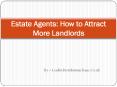 Estate Agents: How to Attract More Landlords (1) PowerPoint PPT Presentation