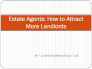 Estate Agents: How to Attract More Landlords