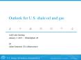 Outlook for U.S. shale oil and gas PowerPoint PPT Presentation