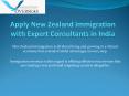 Apply New Zealand Immigration with Expert Consultants in India PowerPoint PPT Presentation